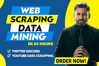 do web data scraping, mining and extract data from any website