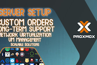 setup proxmox, configure vms and containers, setup domains ovh voxility etc
