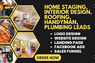 generate home staging leads, interior design, roofing, handyman plumbing leads