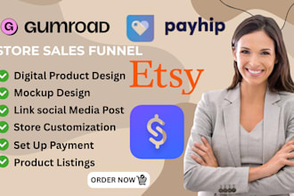 setup and customize gumroad payhip store stan store etsy digital products design