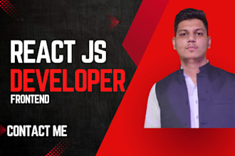 be your front end developer, html,css, react js, and bootstrap