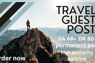 publish 1 travel guest post on high da pure travel blogs