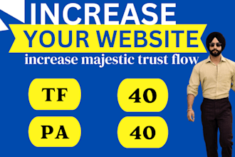 increase website trust flow tf 40 cf 40 and tf 30 SEO quaiity backlink