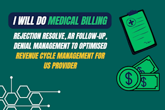 serve as your medical biller, specialising in ar follow up and denial management
