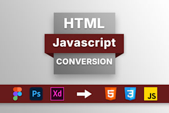 be your front end web developer in HTML CSS javascript