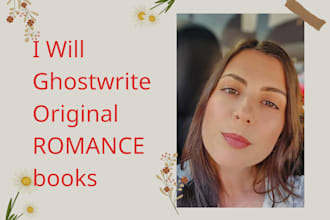 ghostwrite original romance, fiction ghostwriter