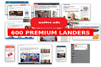 provide 600 expertly designed advertorial landing pages for native ads