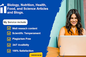 write biology, nutrition, health, food, and plant science articles and blogs