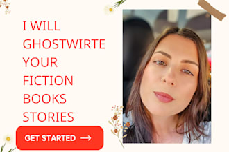 ghostwrite or rewrite your fiction ideas into a publishable book or story
