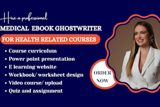 ghostwrite medical health related ebook, PPT,  elearning video course content