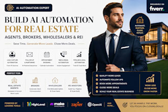 build ai automation for real estate agents, brokers, wholesalers and rei