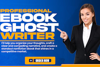 be your nonfiction ghost book writer or ebook ghostwriter
