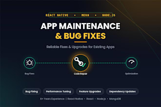 app maintenance, bug fixes and feature upgrades