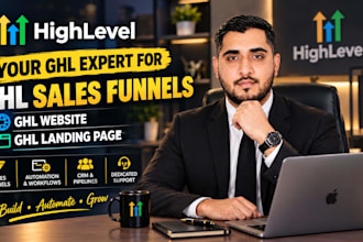 be your ghl expert for ghl sales funnels, ghl website, ghl landing page