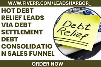 generate debt relief leads debt settlement leads debt consolidation leads