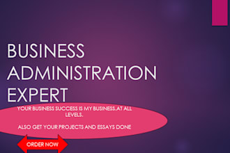 do projects and work on business administration