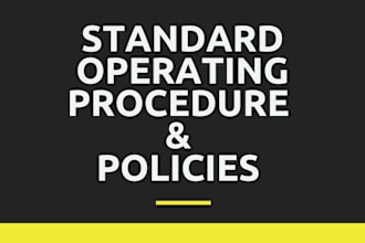 prepare sop, policies, standard operating procedure