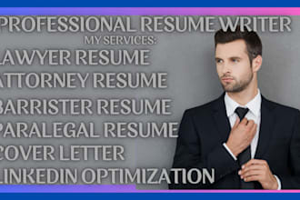 write you lawyer resume, attorney, paralegal, barrister, cover letter, linkedin