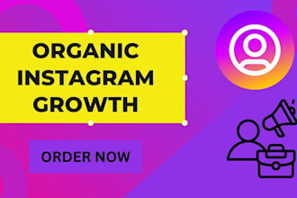 grow your account organically and increase  organic followers