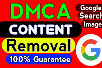 submit dmca takedown notice to remove content from google search