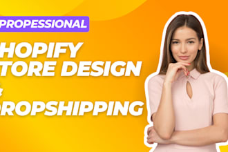 create a shopify website or drop shipping shopify store