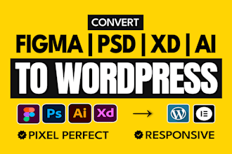 convert figma to wordpress, figma to elementor, and PSD, xd, ai to wordpres