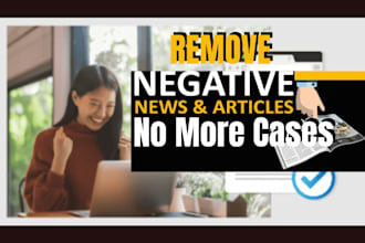 fix reputation, remove mugshot cases, negative news articles from google, bing