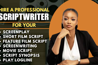 do screenwriting, be scriptwriter for tv series screenplay movie script writing