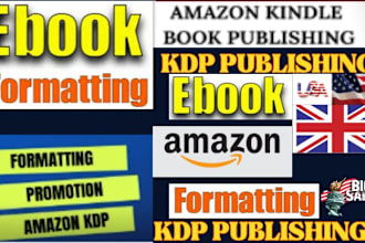 amazon kdp book publishing, book formatting, book promotion and ebook marketing