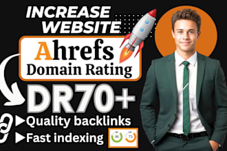 increase domain rating ahrefs dr 70, website authority backlinks, linkbuilding