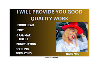 do proofreading, editing, check grammar, punctuation and spelling