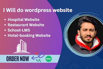 do hospital, restaurant, school lms, hotel booking wordpress website