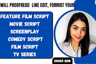 proofread, line edit, format, analyze, polish your screenplay and movie script