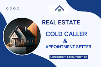 do real estate cold calling and appointment setting in USA