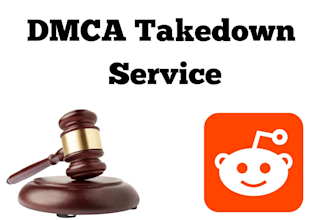 takedown defamatory harassing negative content from reddit under dmca