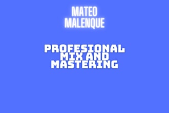 professionally mix and master your song of any genre