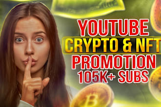 promote your crypto, meme, nft project on my youtube channel