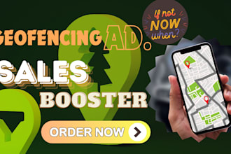 setup high converting geofencing ad campaign targeting  local customers for sale