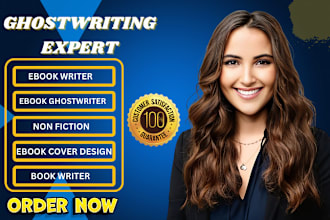 be your ebook ghostwriter, ghost book writer, non fiction ghostwriter, rewrite