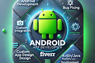 develop and fix high quality android apps using java or kotlin