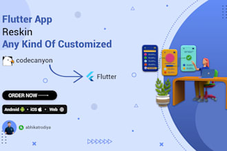 reskin, customize, rebrand your codecanyon flutter apps