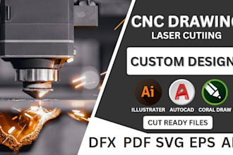 do high quality custom designs for laser and cnc