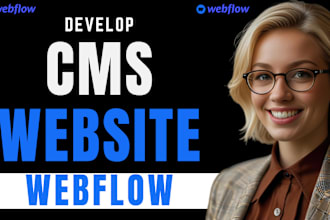create webflow website design, develop cms on webflow or landing page