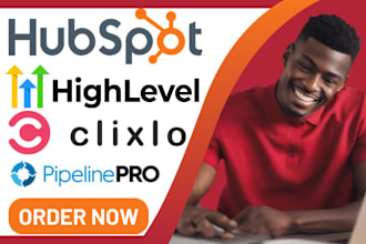 manage pipedrive, hubspot CRM, gohighlevel website, clixlo CRM automation ghl