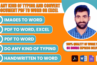do any kind of typing and convert a document PDF to word or excel