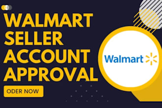 get you walmart approval with onbarding for your walmart seller account