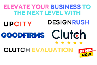 do clutch, designrush and goodfirms evaluation to elevate your business