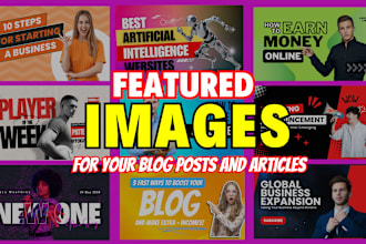 design featured images for articles and blog post images, web posting, banners