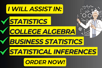 college algebra, statistics, business statistics, statistical inferences