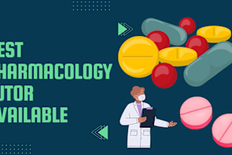 be your experienced pharmacology online tutor